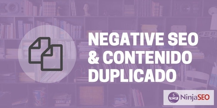 SEO Negativo con Contenido Duplicado